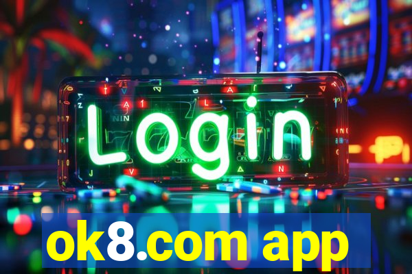 ok8.com app